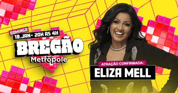 Imagem do evento BREGÃO METRÓPOLE 18/JAN DOMINGO