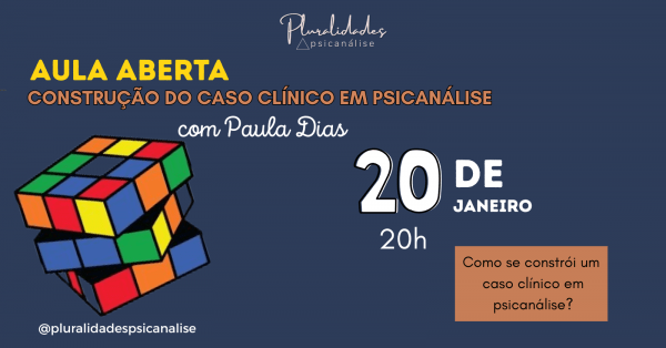 Imagem do evento Aula: Construção do caso clínico em psicanálise
