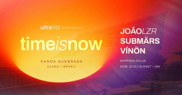 Imagem do evento Time is Now - Canoa Quebrada