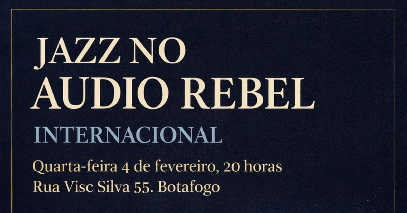 JAZZ NO AUDIO REBEL INTERNACIONAL - Rio de Janeiro, RJ