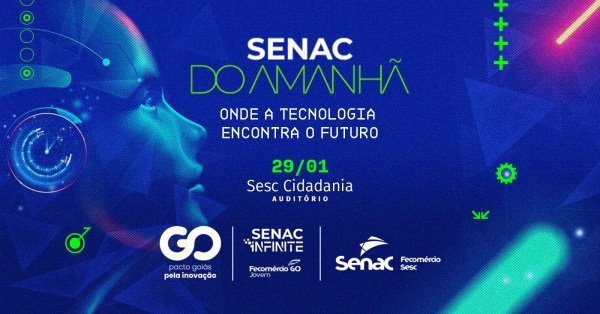 Imagem do evento Senac do Amanhã - Onde a Tecnologia encontra o futuro
