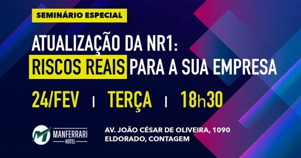 Imagem do evento Seminário Atualização da NR1: RISCOS REAIS PARA SUA EMPRESA