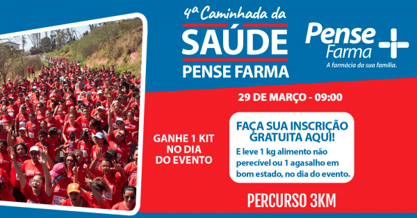 Imagem do evento 4ª Caminhada da Saúde Pense Farma - 29/03