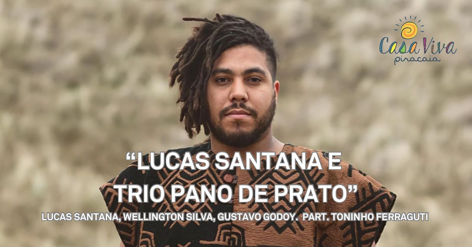 "Lucas Santana e Trio Pano de Prato" - Piracaia, SP
