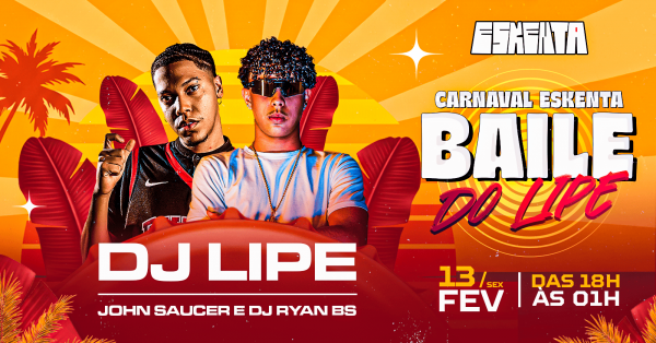 Imagem do evento DIA 1 - Baile do LIPE com John Saucer