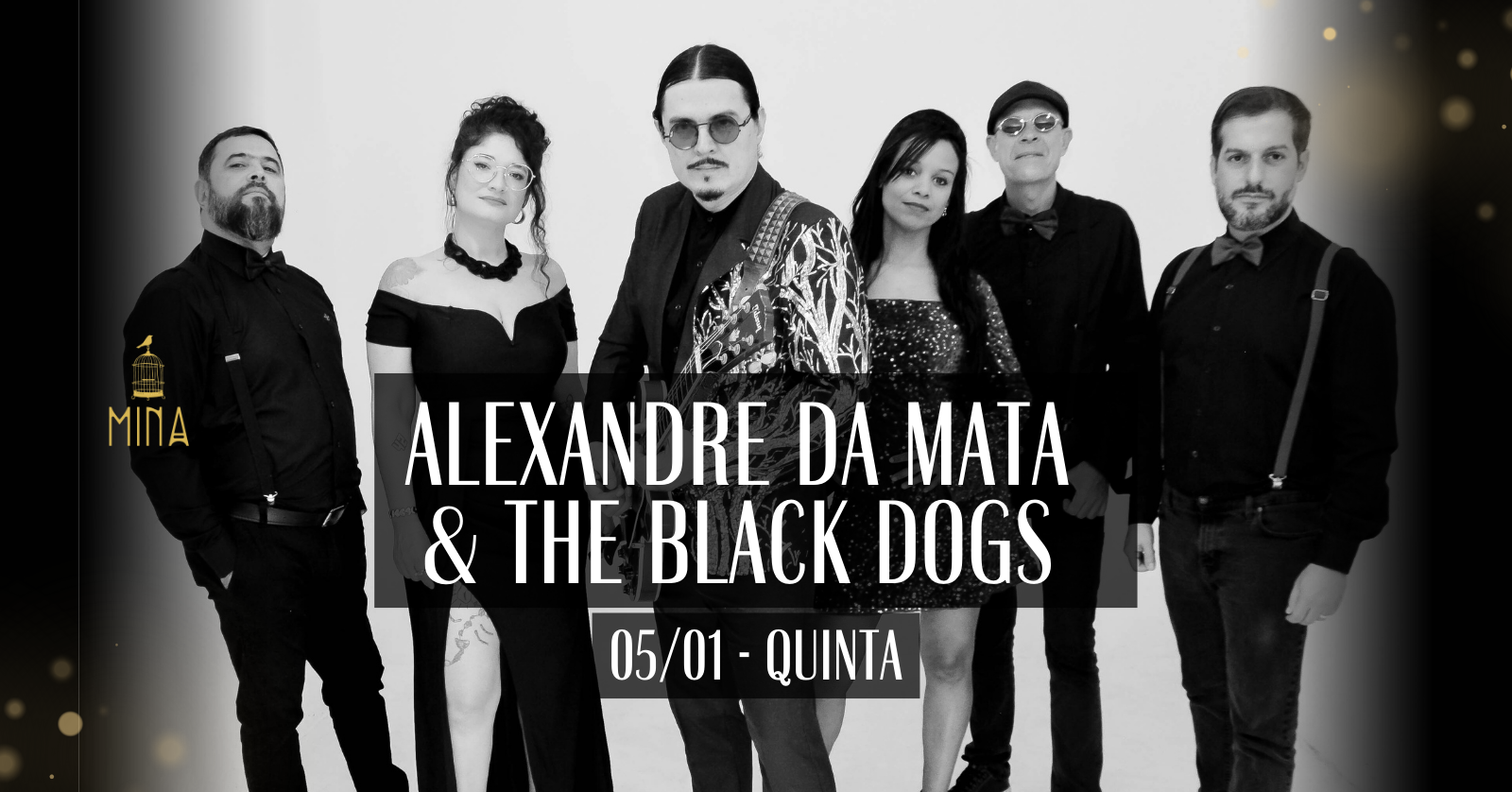 Mina apresenta Alexandre da Mata & The Black Dogs - Belo Horizonte, MG