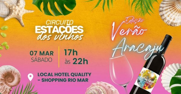 Imagem do evento Circuito Estações dos VInhos - Edição Verão Aracaju
