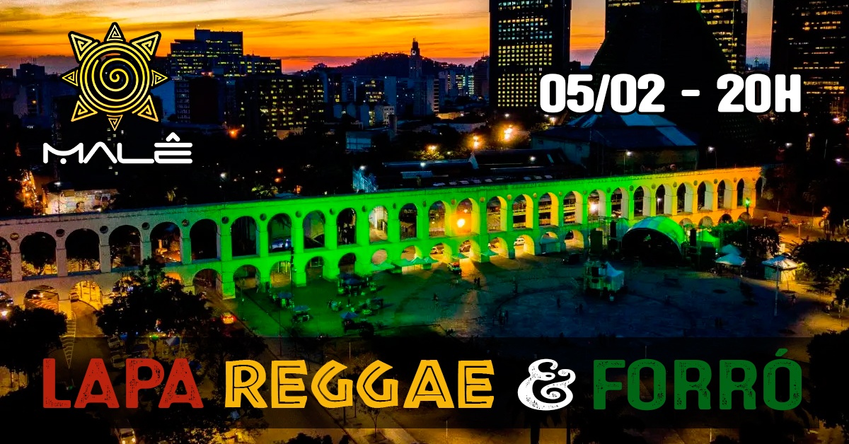 Lapa Reggae & Forró | Edição de Estreia - Rio de Janeiro, RJ