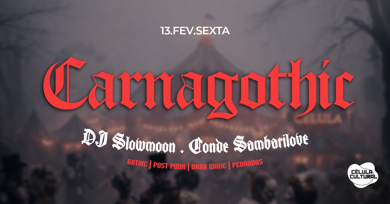 13/02(SEX) CARNAGHOTIC - Florianópolis, SC