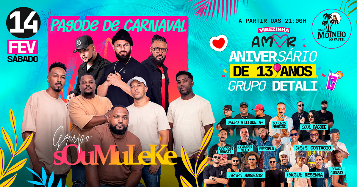 Vibezinha amor - Aniversário Gp. Detali - Com Grupo Sou Mulek - Campinas, SP