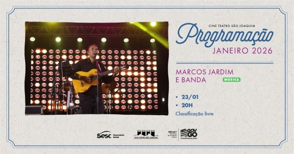 Imagem do evento Show: Marcos Jardim e Banda  - Cine Teatro São Joaquim