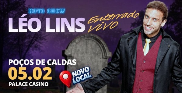 Imagem do evento LÉO LINS EM POÇOS DE CALDAS - ENTERRADO VIVO (NOVO SHOW)