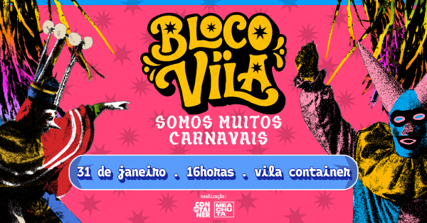 BLOCO DO VILA - Somos Muitos Carnavais