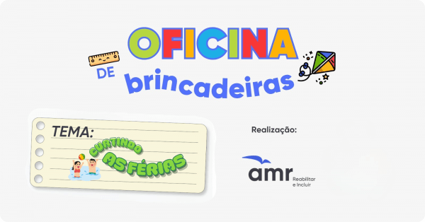 Imagem do evento Oficina de brincadeiras AMR - Curtindo as Férias