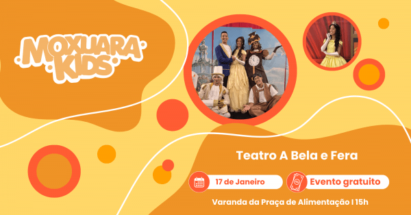 Imagem do evento Moxuara Kids Férias - A Bela e A Fera 1º Sessão