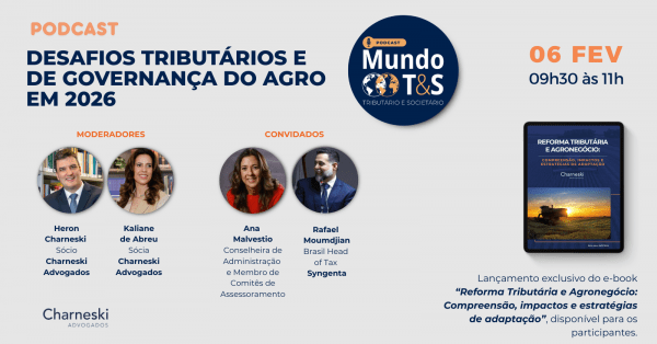 Imagem do evento Podcast: Mundo Tributário & Societário Episódio:Desafios Tributários e de Governança do Agro em 2026