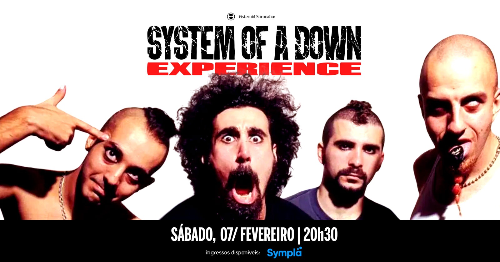 [show] 20h30: SYSTEM OF A DOWM EXPERIENCE + after party - Sorocaba, SP