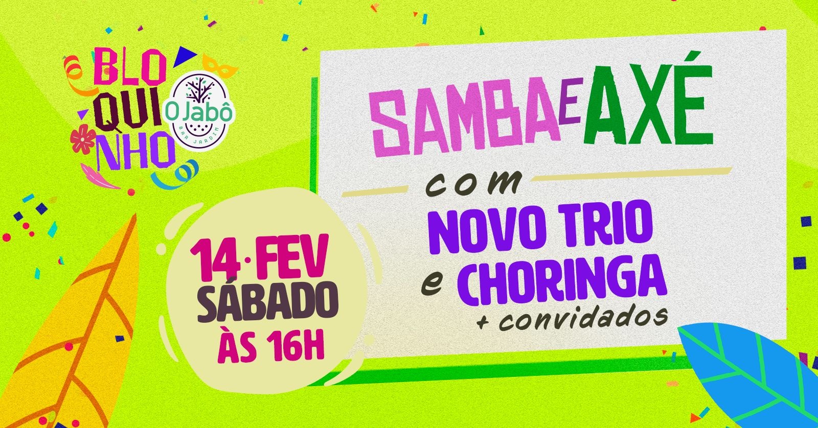 Image for the event: Bloquinho do Jabô (Sábado) - SAMBA E AXÉ