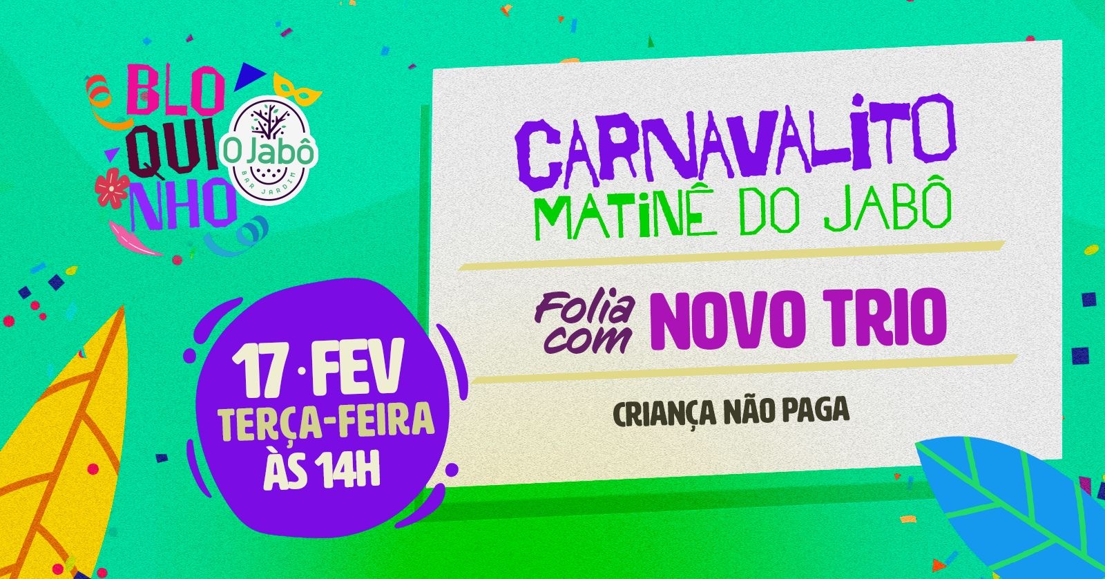 Image for the event: Bloquinho do Jabô (Terça) - Matinê