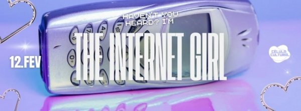 Imagem do evento 12/02(QUI) The Internet Girl - Festa POP