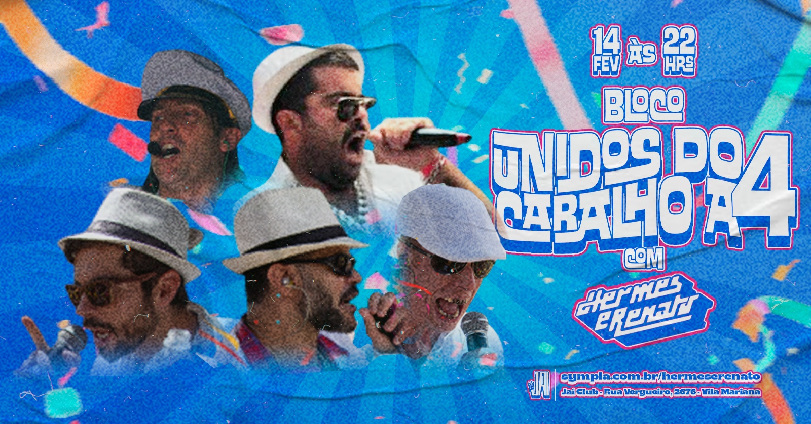 Unidos do Caralho a Quatro com Hermes & Renato na Jai Club!