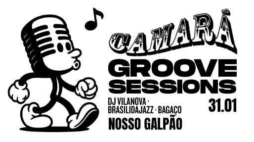Camará Groove Sessions - Limeira, SP