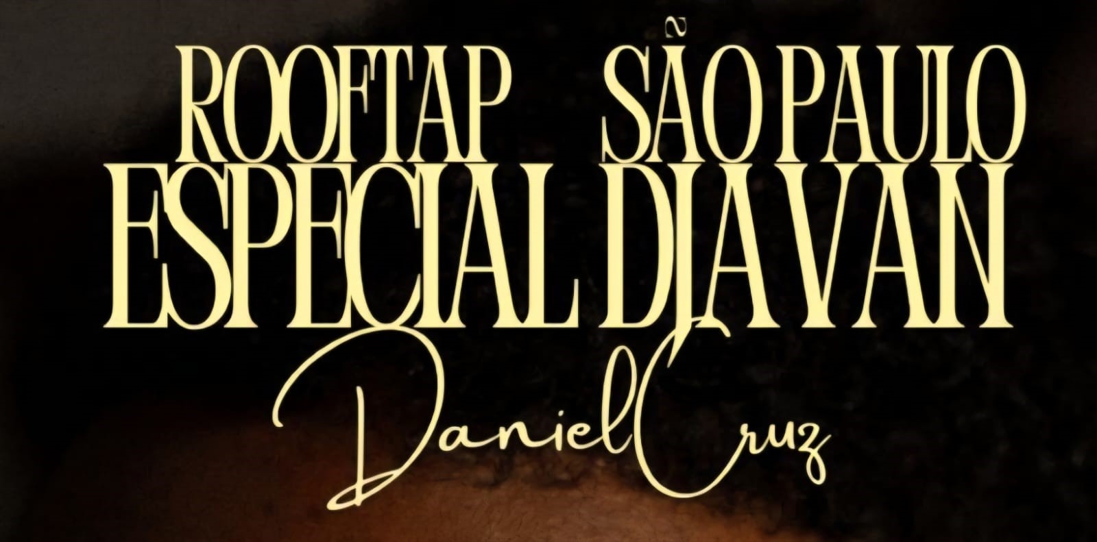 Daniel Cruz - Especial Djavan - Rooftap - São Paulo, SP
