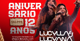 Aniversário de 12 anos do Saloon - CIRCUITO BRAHMA SERTANEJO - Lucylla e Lucyana, DJ Clayton Santos - Botucatu, SP