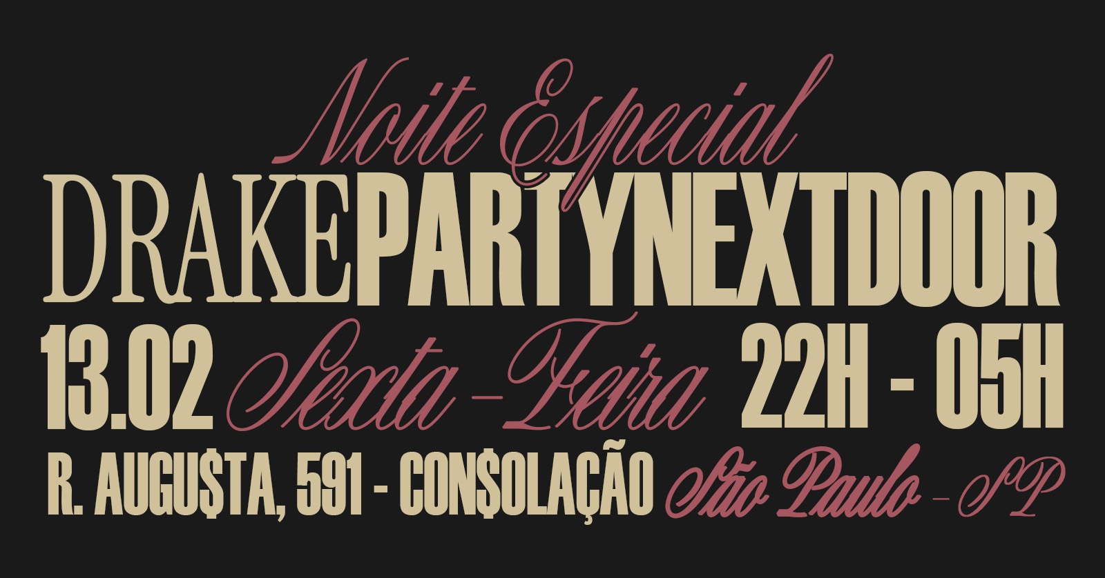 NOITE ESPECIAL DRAKE & PARTYNEXTDOOR - São Paulo, SP