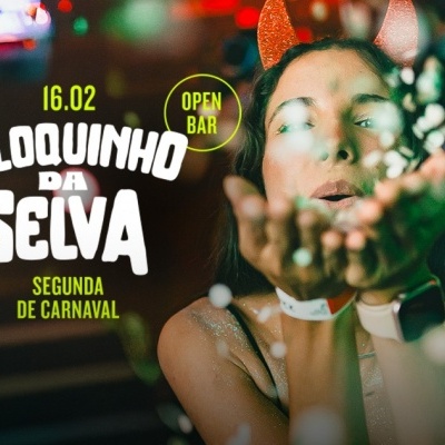 Bloquinho da Selva | Open Bar | Funk, Pop e Hits do Carnaval