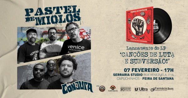 PASTEL DE MIOLOS - LANÇAMENTO LP "Canções de Luta e Subversão!" + CONJURA