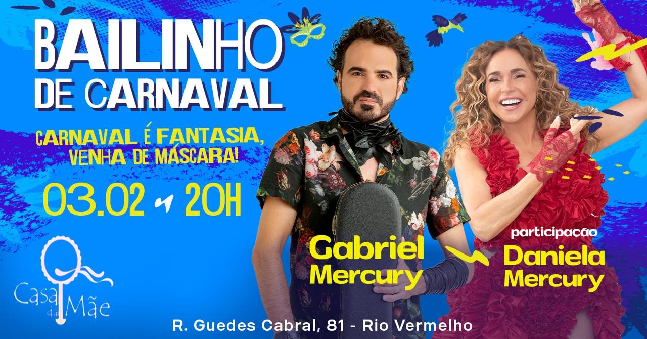 BAILINHO DE CARNAVAL - GABRIEL MERCURY - Salvador, BA