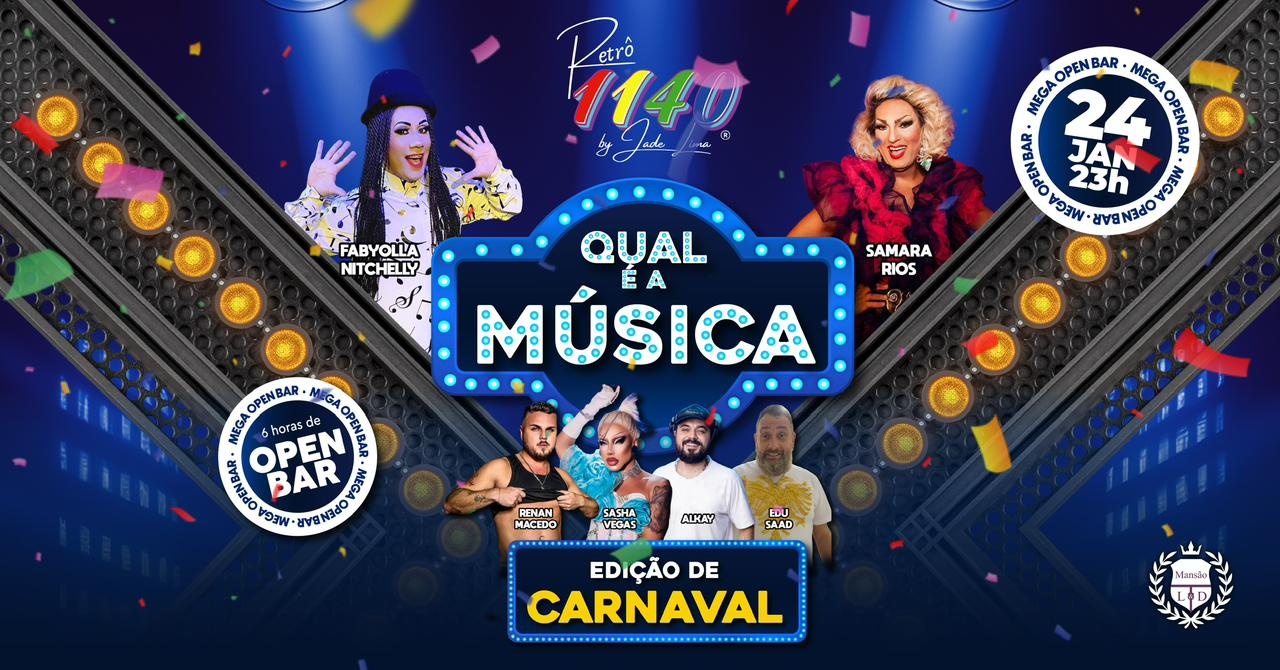 Retrô 1140 Open Bar - Qual é a Musica (24/01) - Rio de Janeiro, RJ
