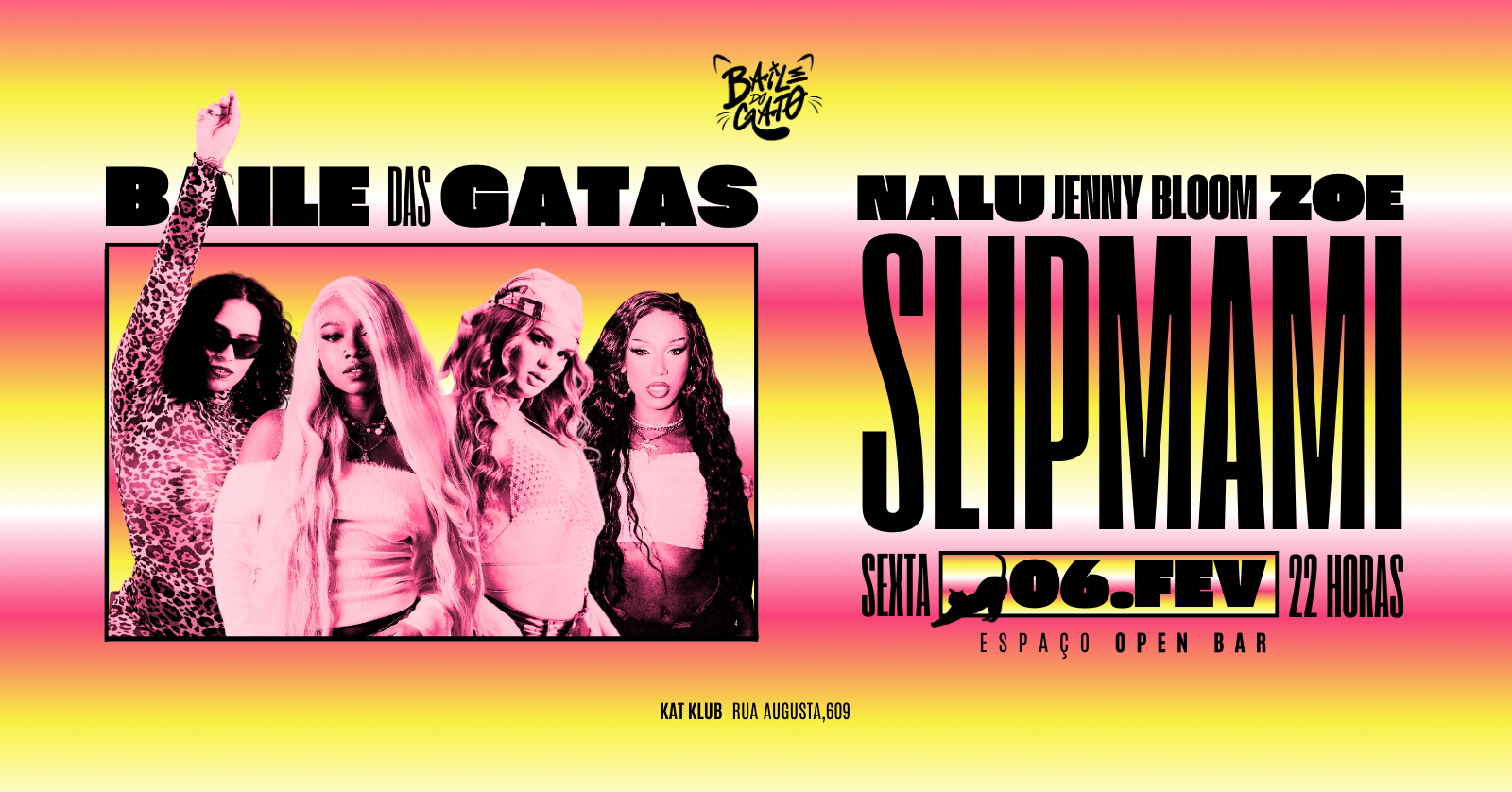 BAILE DAS GATAS! - São Paulo, SP