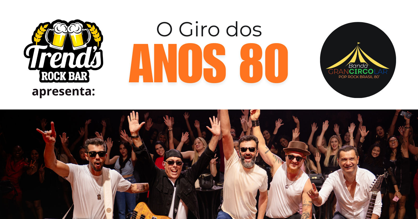 O Giro dos Anos 80 com a Banda GranCircolar - Brasília, DF