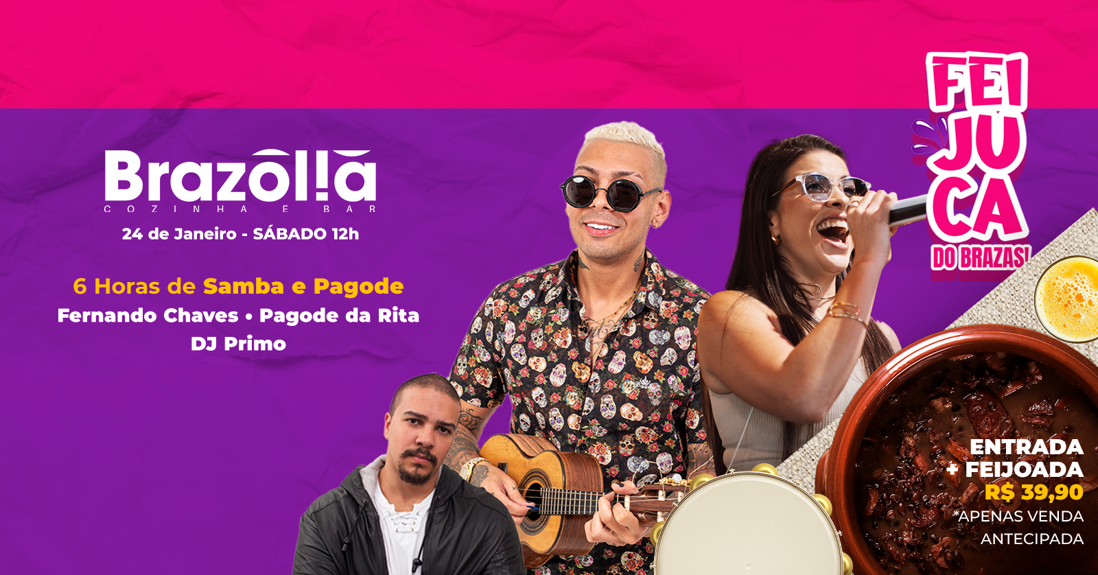 FEIJUCA DO BRAZAS - Feijoada com samba e pagode Sábado - 24.01 - Brasília, DF