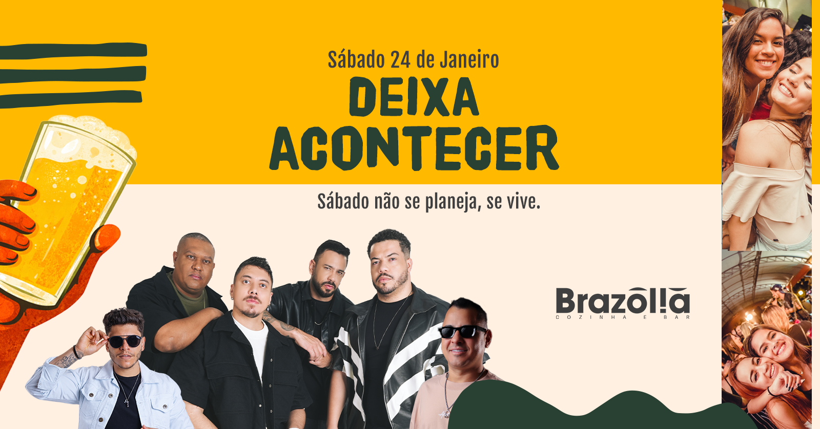 Deixa Acontecer no Brazólia | Tá na Medida + Felipe Nunes + DJ Kacá - 24.01 - Brasília, DF