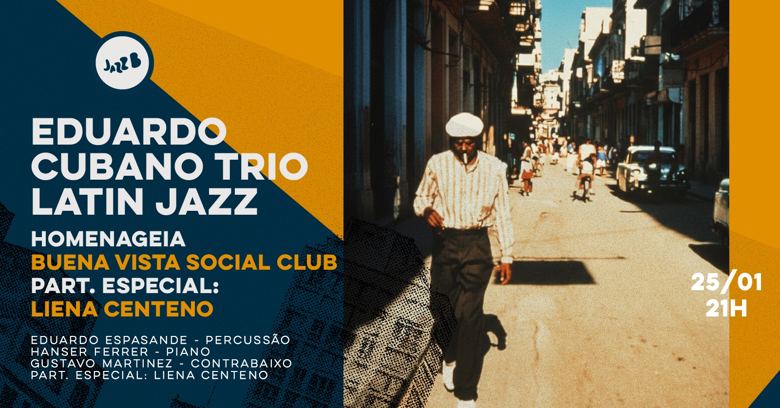 EDUARDO CUBANO TRIO HOMENAGEIA BUENA VISTA SOCIAL CLUB no JazzB (DOMINGO 01/JAN/26) - São Paulo, SP