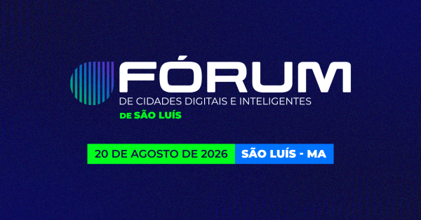 Imagem do evento Fórum de Cidades Digitais e Inteligentes de São Luís