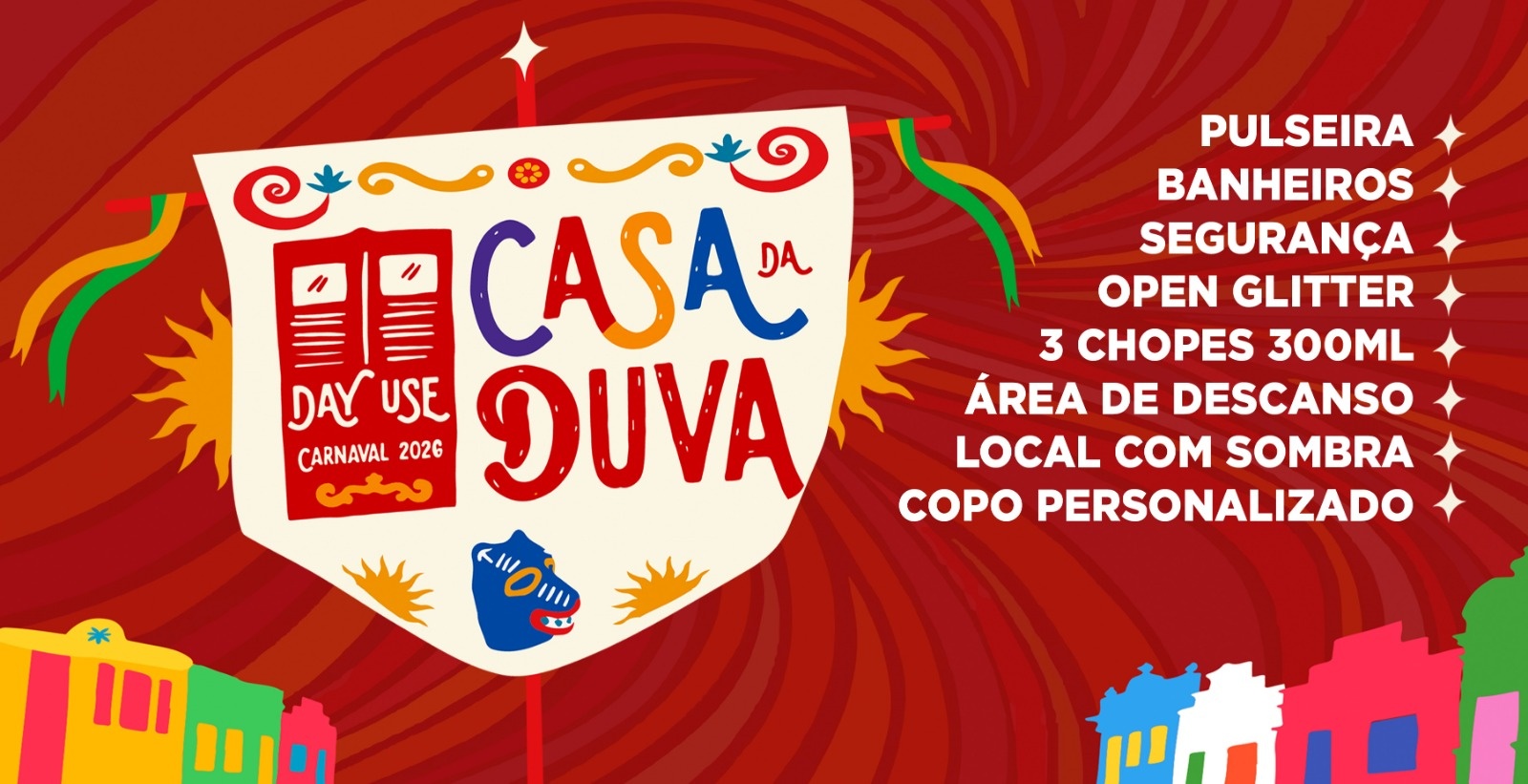DAY USE CASA DUVA - CARNAVAL 2026 - Olinda, PE