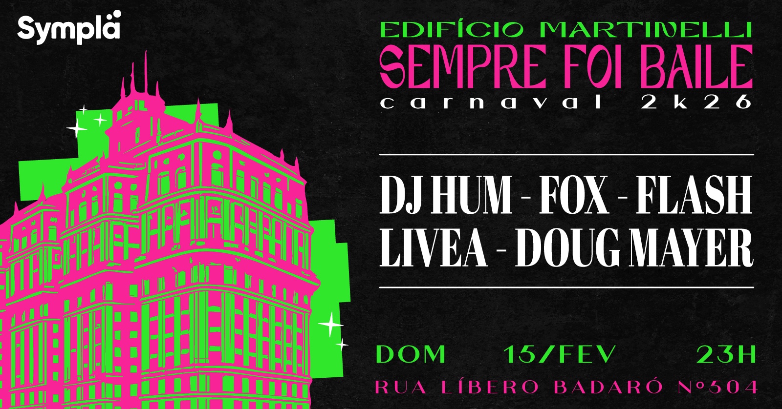 BLOCO DA SEMPRE FOI BAILE no Edifício Martinelli! | 15.02 - São Paulo, SP