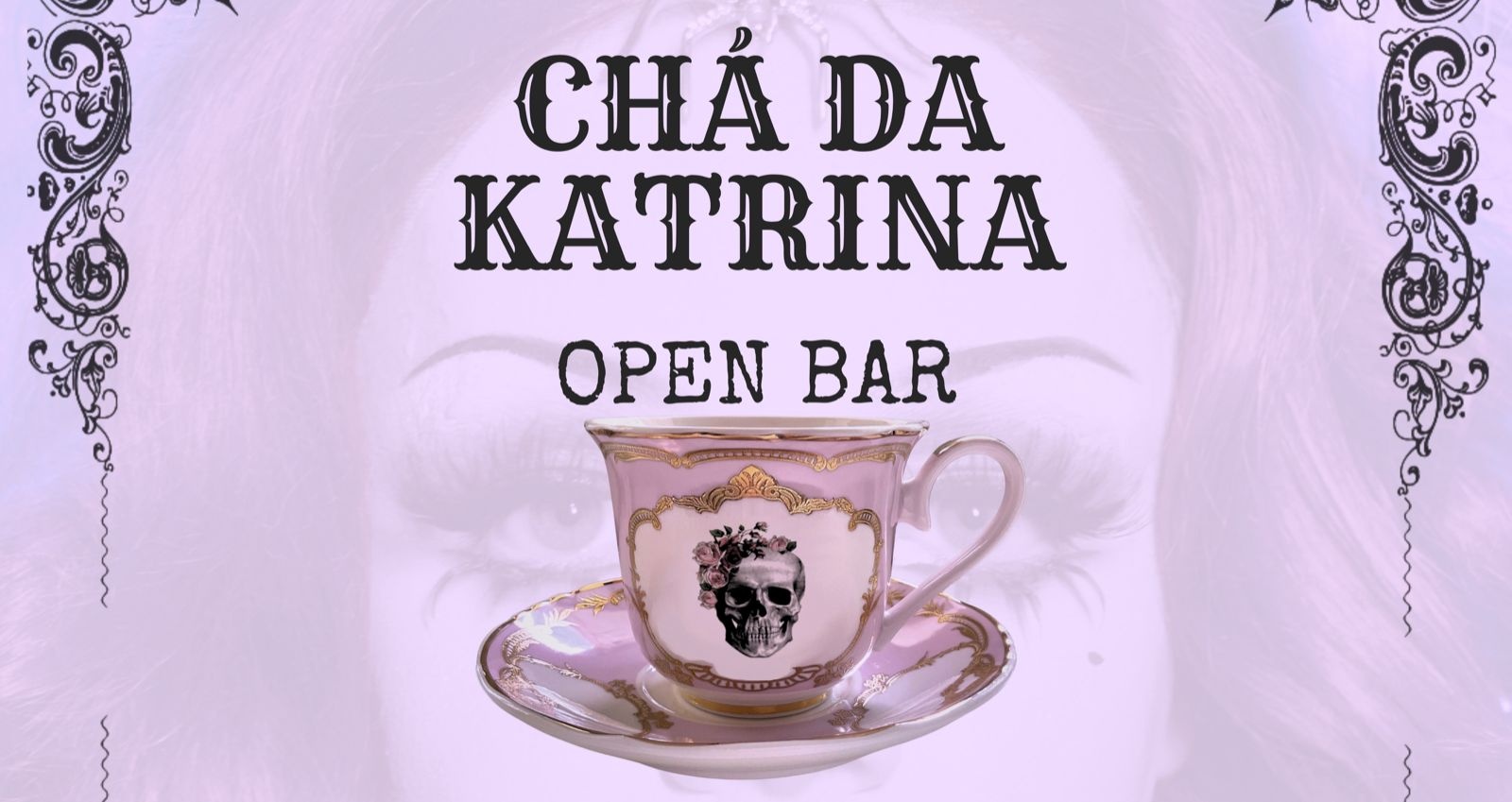 Chá da Katrina OPEN BAR - Porto Alegre, RS