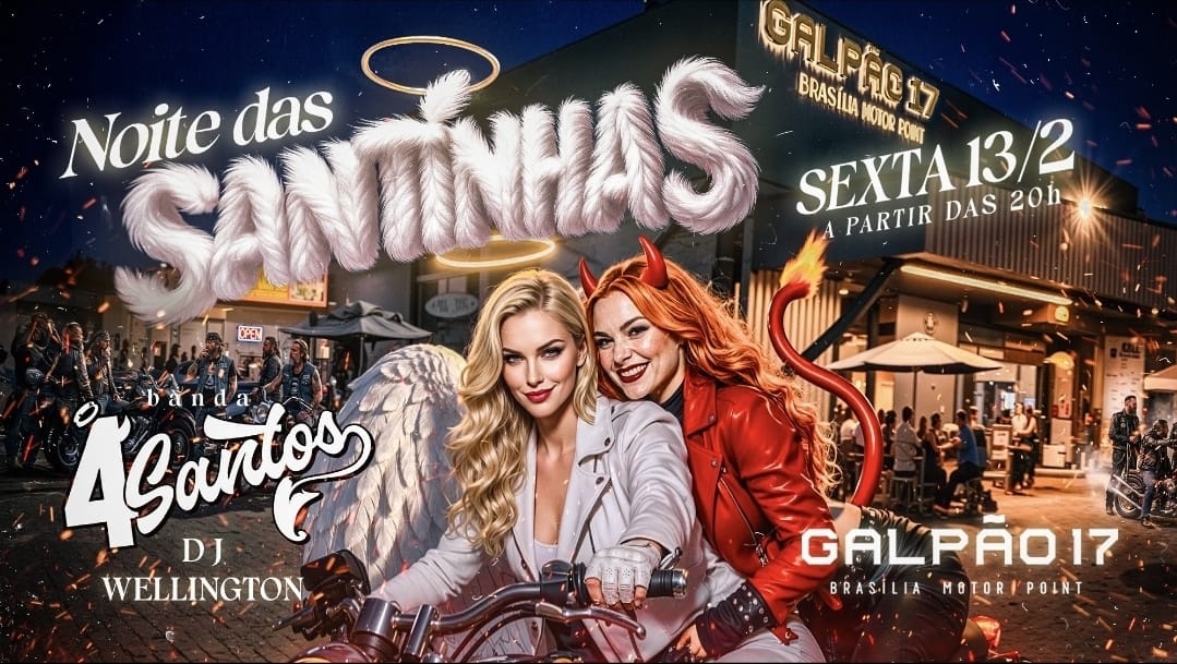 Noite das Santinhas- Galpão 17 - Brasília, DF