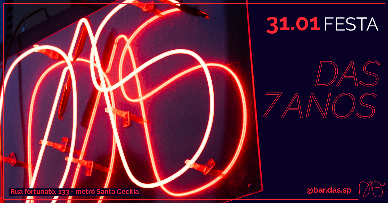 7 ANOS DE DAS - É FESTA! - São Paulo, SP