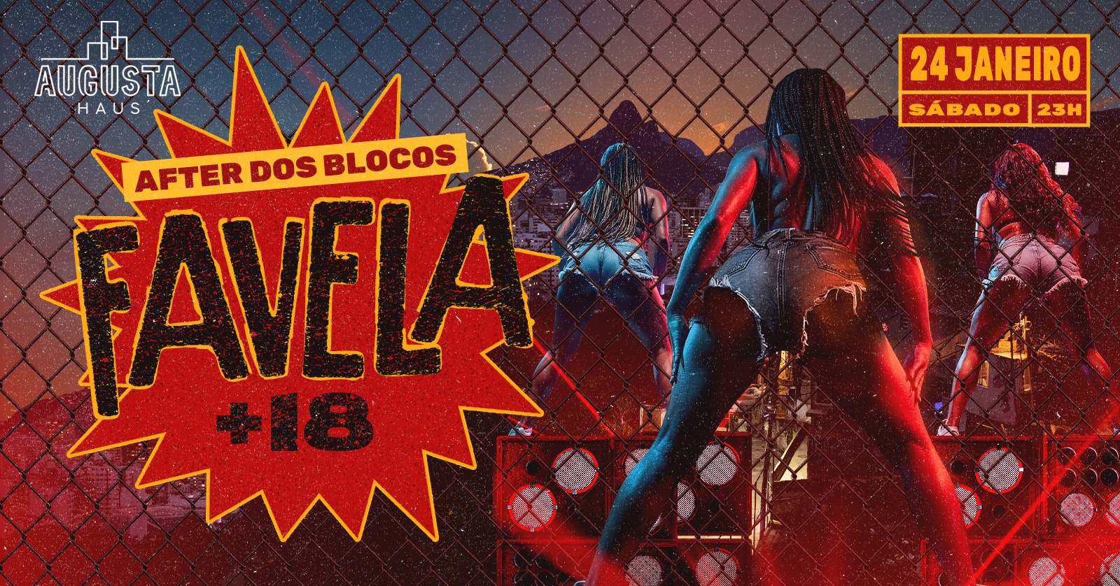 FAVELA AUGUSTA +18 | 24/JAN - Manaus, AM