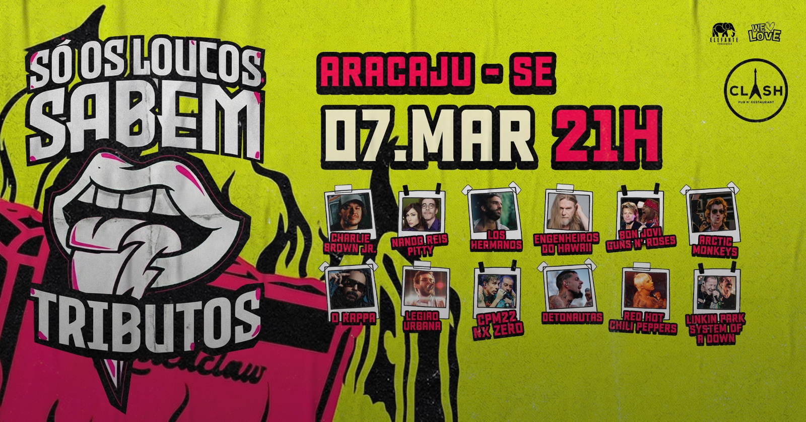 Só Os Loucos Sabem | Aracaju / SE - Aracaju, SE