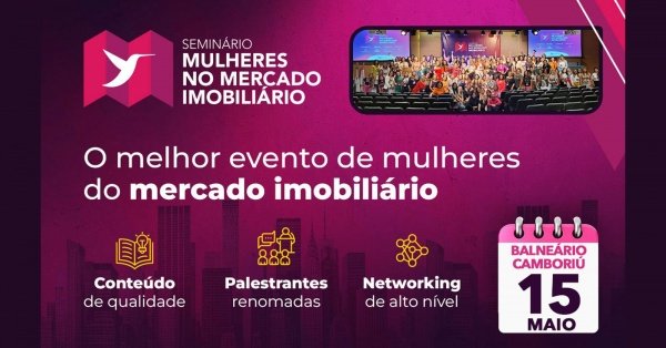 Imagem do evento Seminário Mulheres no Mercado Imobiliário - Edição Balneário Camboriú