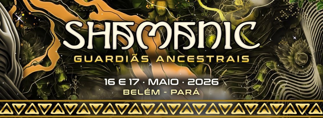 SHAMANIC: Guardiãs Ancestrais - Belém, PA
