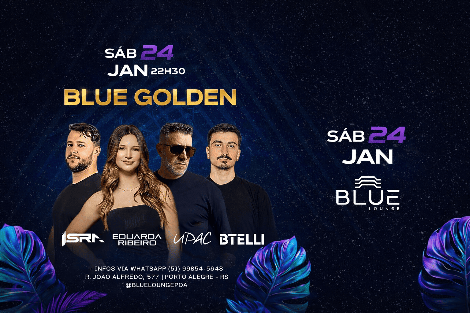 BLUE GOLDEN 24/01 | MÚSICA ELETRÔNICA |HOUSE | TECH HOUSE | TECHNO - Porto Alegre, RS