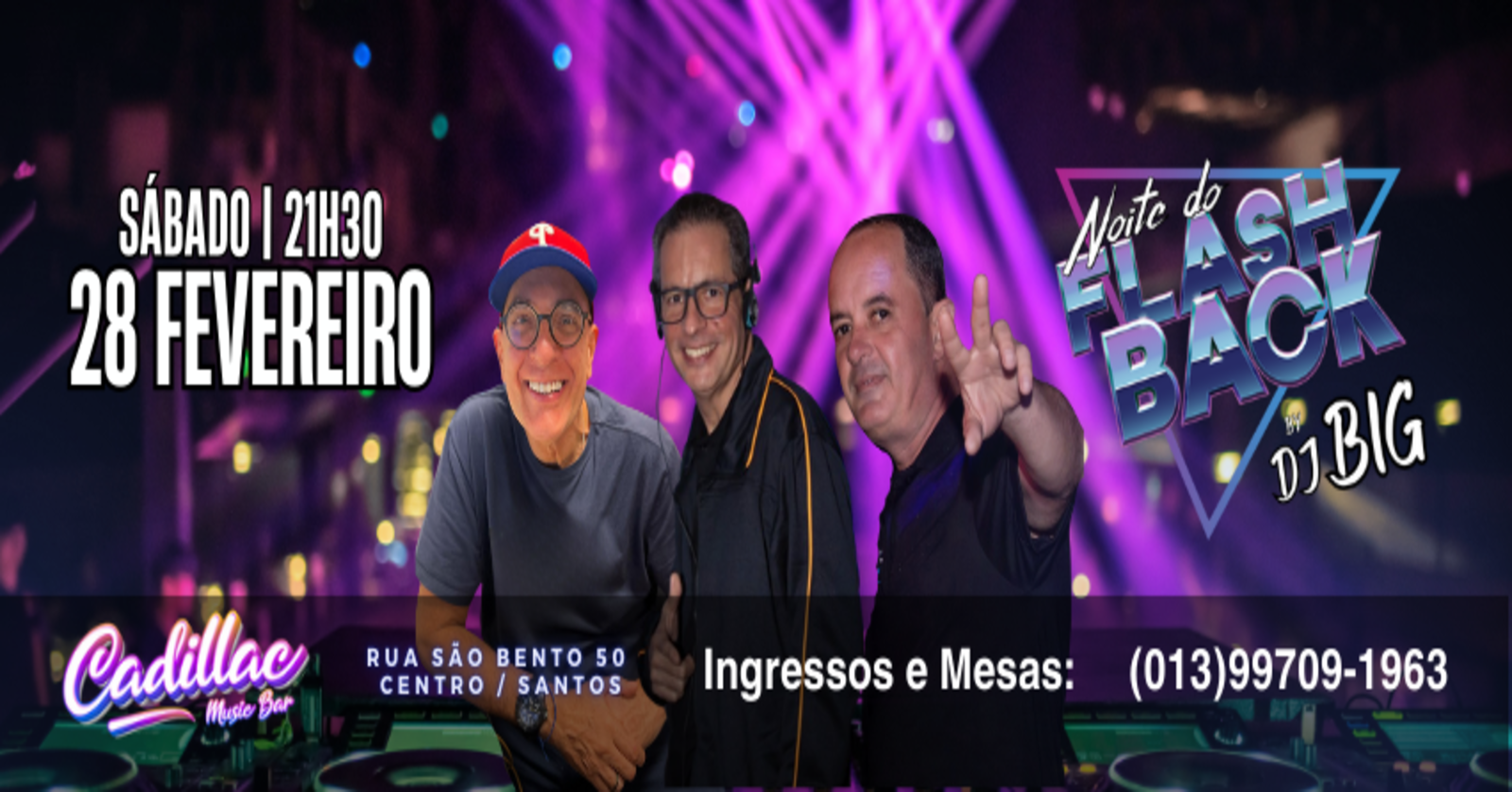 NOITE DO FLASHBACK DO DJ BIG no Cadillac Music Bar!!! - Santos, SP